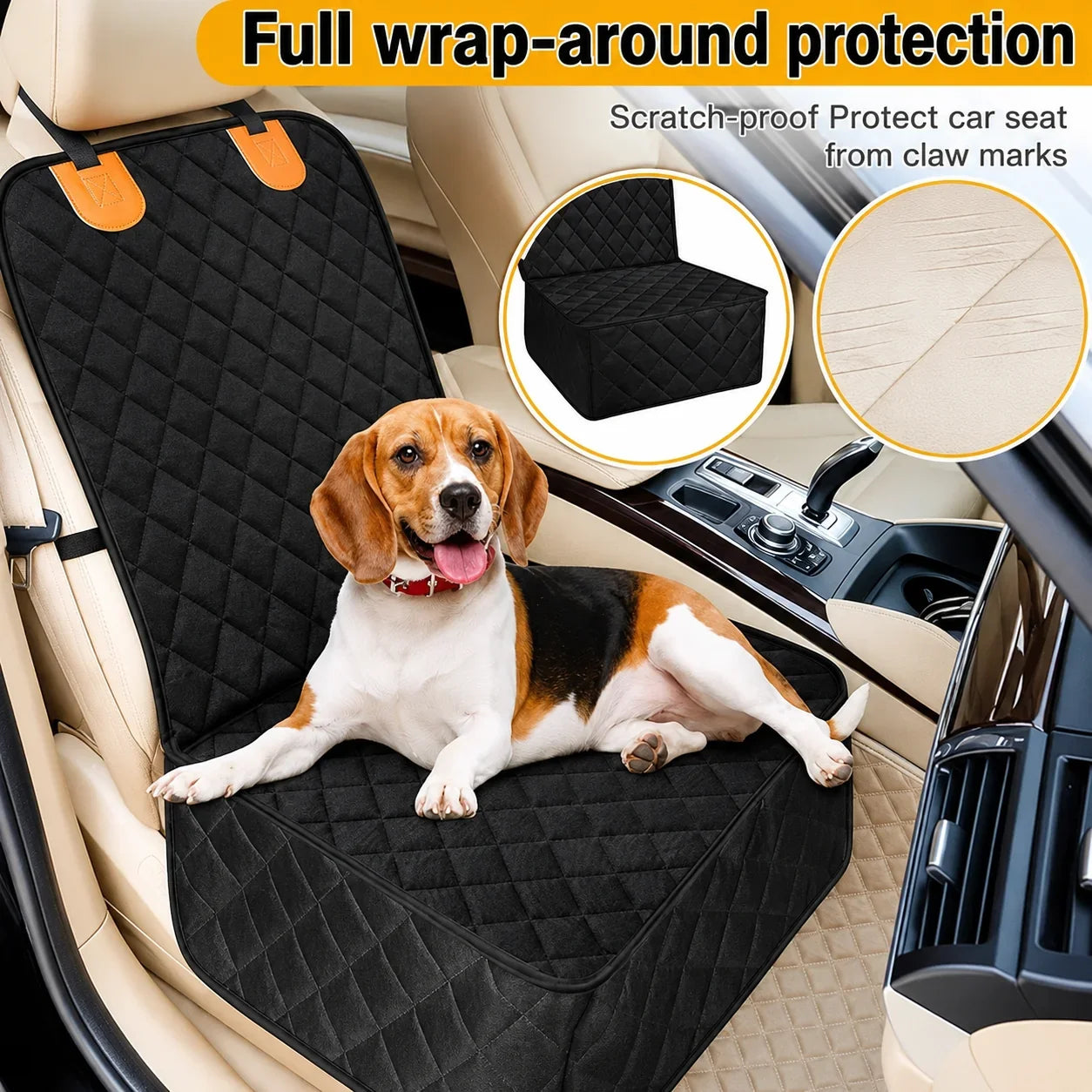 A black quilted dog car seat cover with orange accents is shown inside a beige car, with a beagle lying on it. The image includes text reading 'Full wrap-around protection' and 'Scratch-proof Protect car seat from claw marks,' plus two circular inset detail images.
